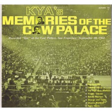Various - KYA'S MEMORIES OF THE COW PALACE (Autumn Records 101) USA 1963 mono compilation LP